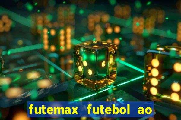 futemax futebol ao vivo hd